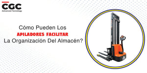Cómo Pueden Los Apiladores Facilitar La Organización Del Almacén?