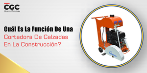 Cuál Es La Función De Una Cortadora De Calzadas En La Construcción?