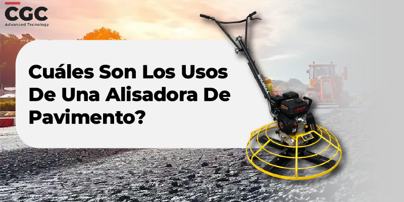 Cuáles Son Los Usos De Una Alisadora De Pavimento?