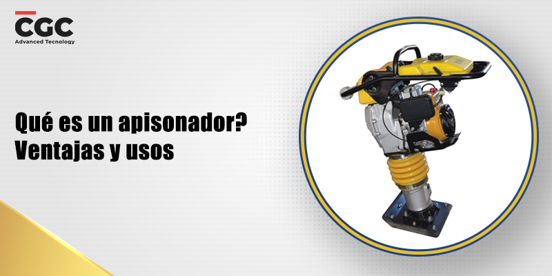 Qué es un apisonador? Ventajas y usos