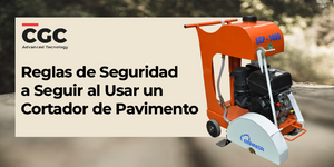 Reglas de Seguridad a Seguir al Usar un Cortador de Pavimento